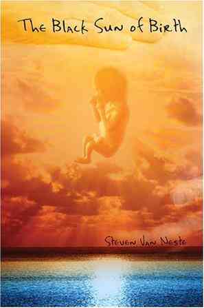 The Black Sun of Birth